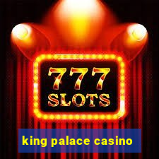 king palace casino